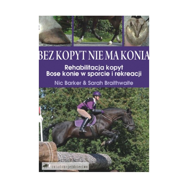 Bez kopyt nie ma konia - Rehabilitacja kopyt; Bose konie w sporcie i rekreacji 24H!